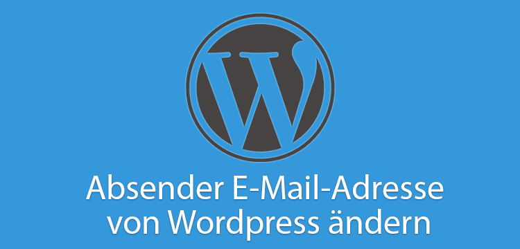 Absender-E-Mail-Adresse-von-Wordpress-aendern