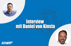 fastwp Interview mit Kinsta
