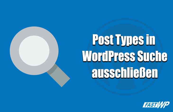 Post Type Wordpress Suche ausschließen